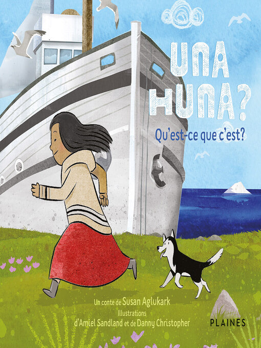 Title details for Una huna? Qu'est-ce que c'est? by Susan Aglukark - Available